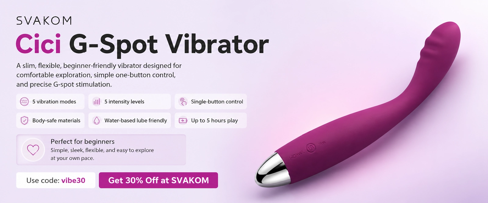 SVAKOM Cici G-Spot Vibrator beginner recommendation banner with 30 percent off code vibe30